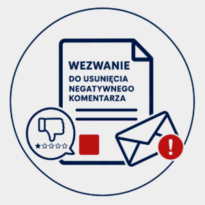 Wezwanie do usunięcia negatywnego komentarza — wzór pisma do pobrania