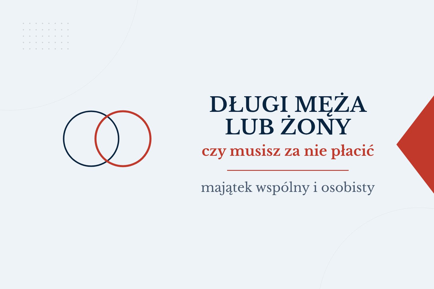 Długi męża lub żony: czy musisz za nie płacić?