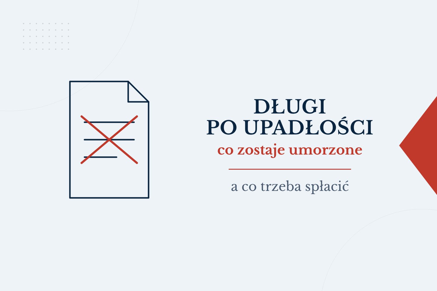 Długi po upadłości konsumenckiej: co zostaje umorzone, a co trzeba spłacić?