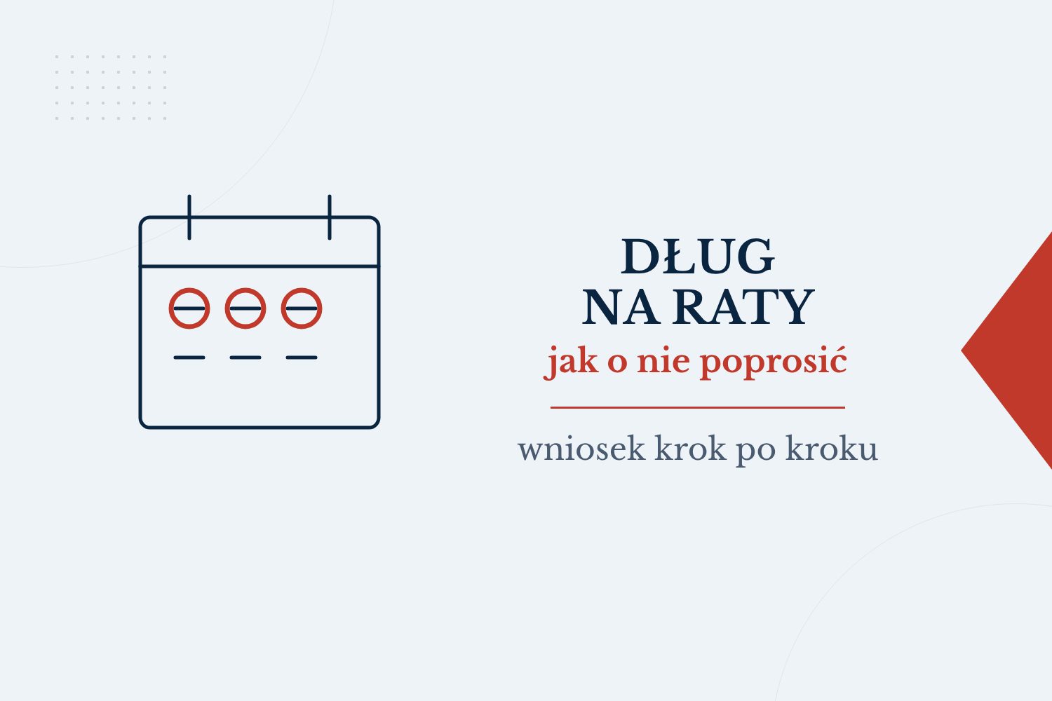 Jak rozłożyć dług na raty? Wniosek do wierzyciela krok po kroku