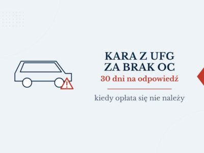 Kara z UFG za brak OC – 30 dni na odpowiedź