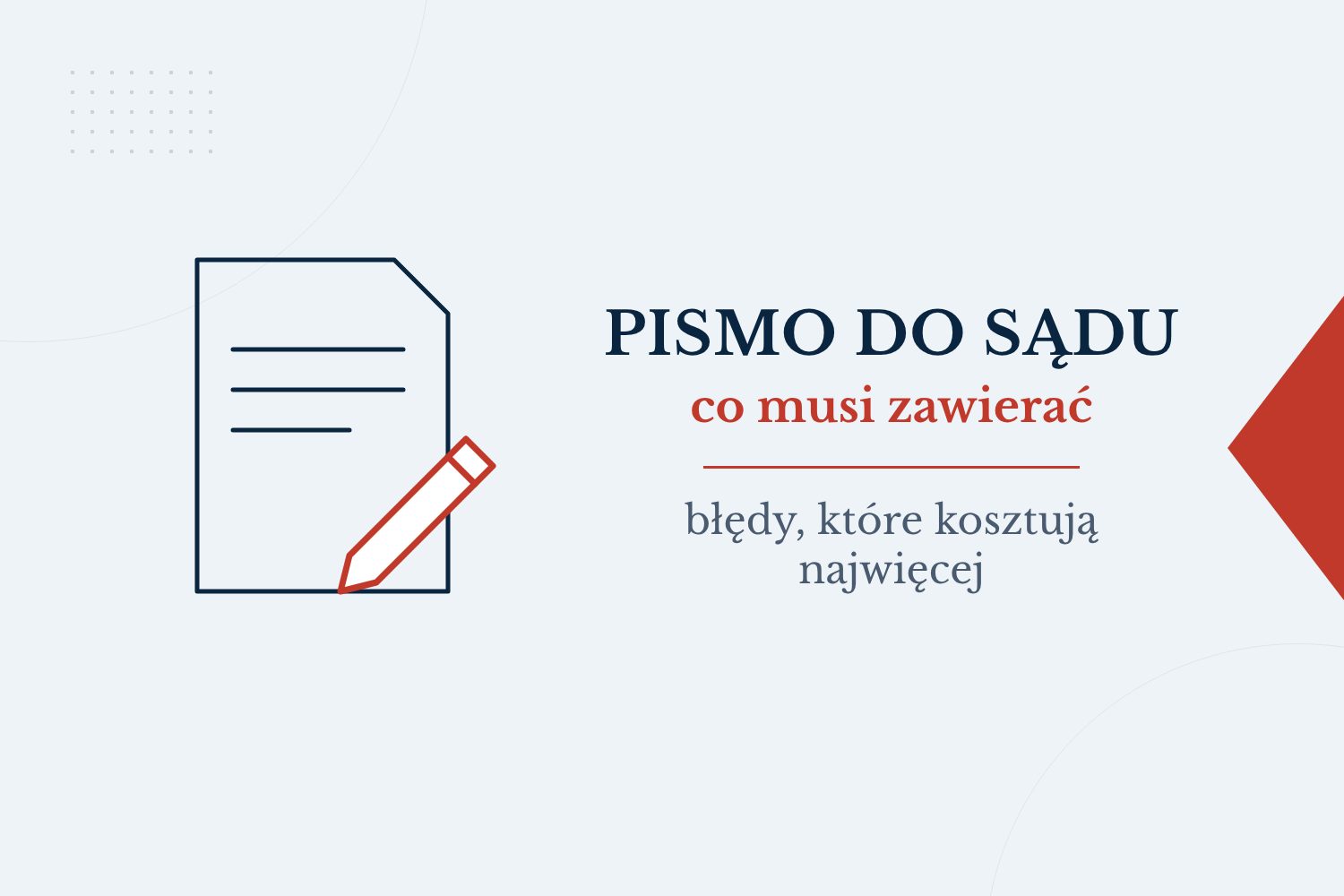 Pismo do sądu: co musi zawierać i jakie błędy kosztują najwięcej?