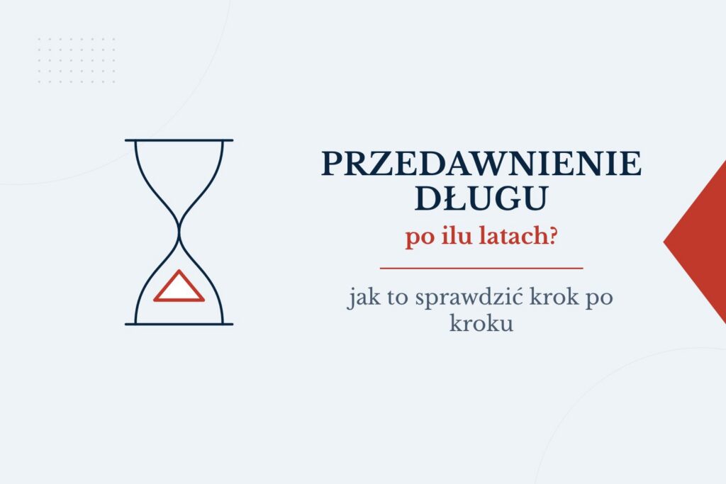 Przedawnienie długu: po ilu latach dług się przedawnia