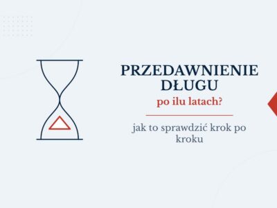 Przedawnienie długu: po ilu latach dług się przedawnia