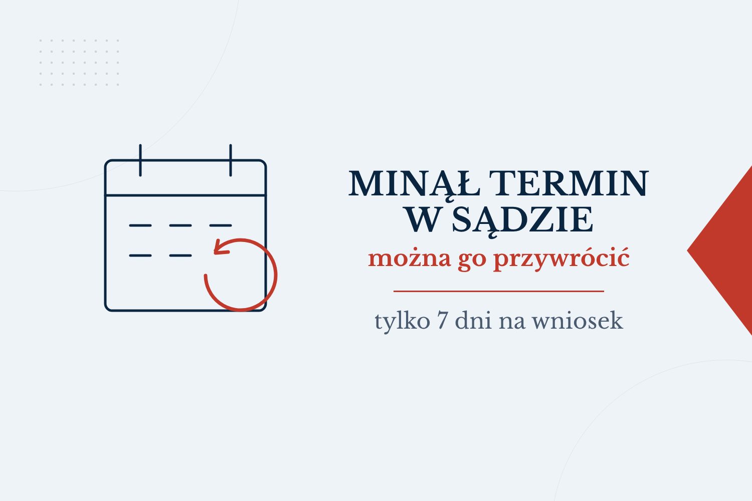 Przegapiłem termin w sądzie: czy da się to naprawić?