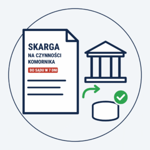 Skarga na czynności komornika – gotowe pismo do sądu