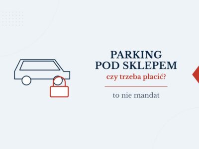 Wezwanie do zapłaty za parking pod sklepem