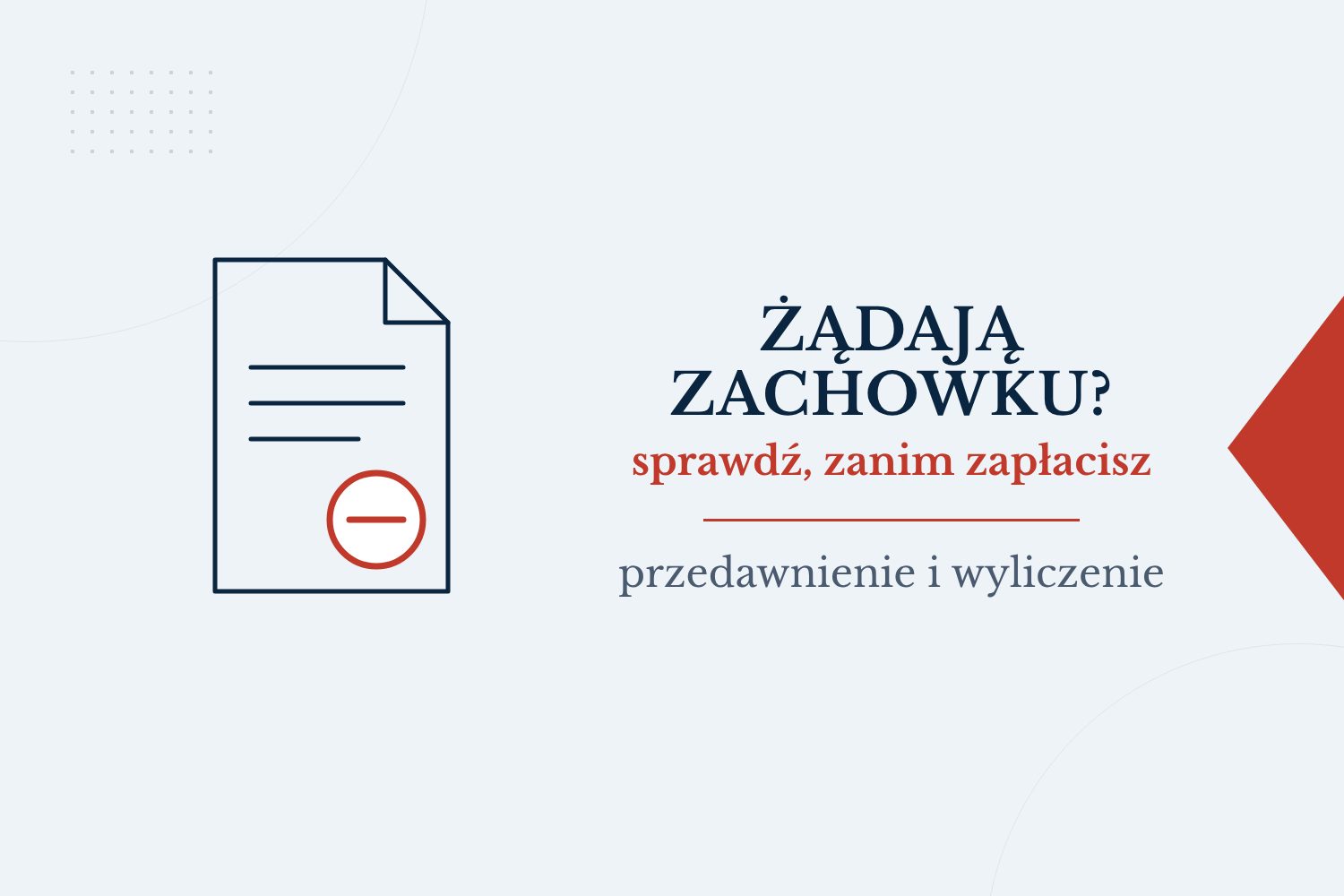 Wezwanie do zapłaty zachowku: co sprawdzić, zanim zapłacisz