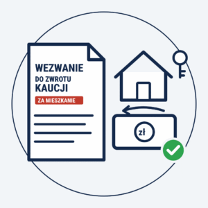 Wezwanie do zwrotu kaucji za mieszkanie – gotowe pismo do wynajmującego