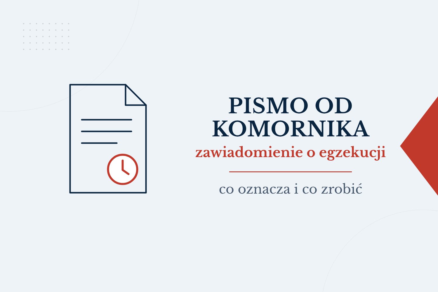 Zawiadomienie o wszczęciu egzekucji: co oznacza pismo od komornika i co zrobić?